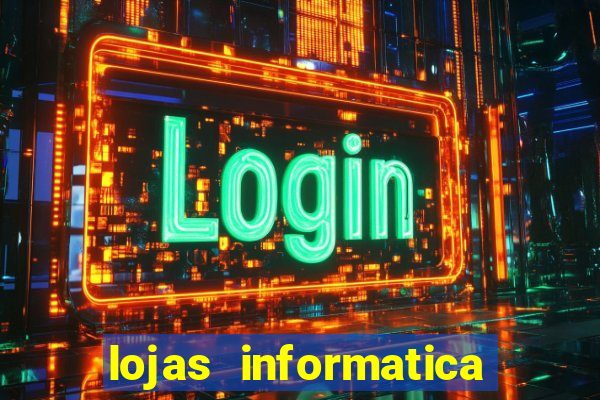 lojas informatica em recife